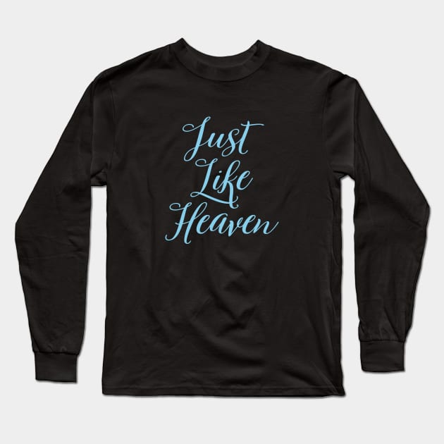 Just Like Heaven, blue Long Sleeve T-Shirt by Perezzzoso